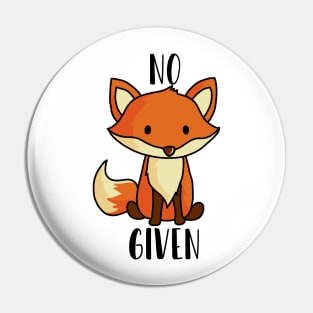 No fox given Pin