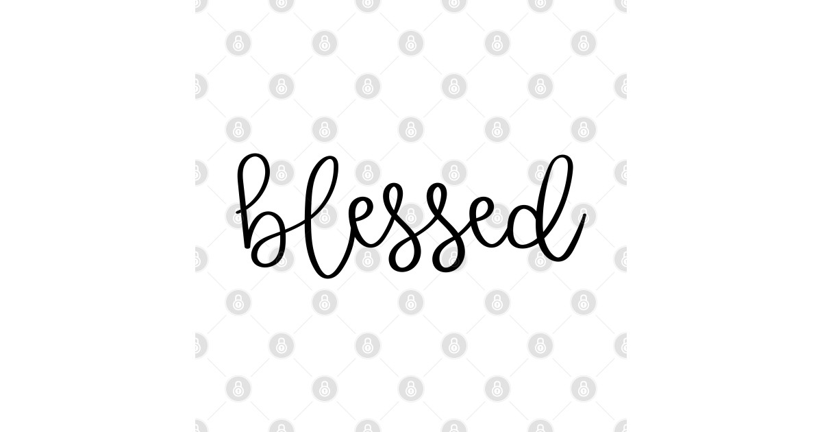 Blessed, Handwritten Cursive - Blessed - Posters and Art Prints | TeePublic