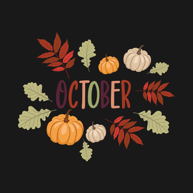 Disover October! - October - T-Shirt