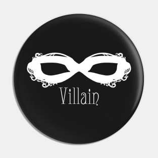 White Masque - Villain Pin