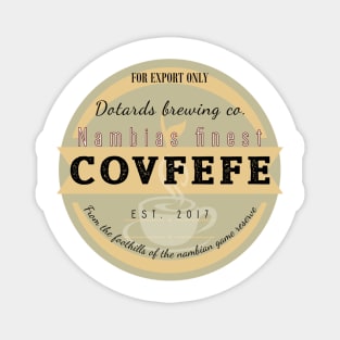 Dotards Nambian Covfefe Magnet