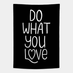 Do What You Love | Inspirational Quote Tapestry