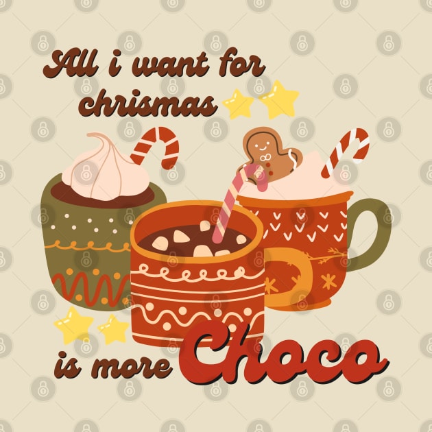 All I Want For Chrismas is More Choco by BloomInOctober