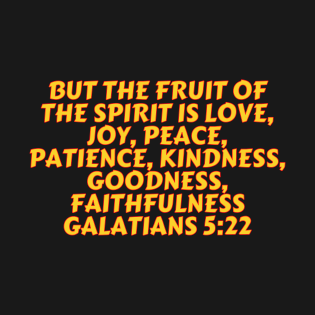 Bible Verse Galatians 5:22 by Prayingwarrior