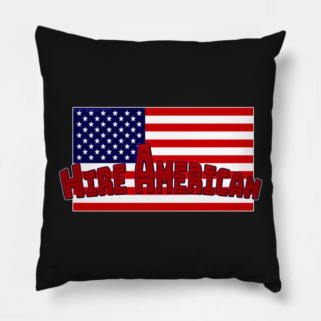 Hire American Pillow by DougB