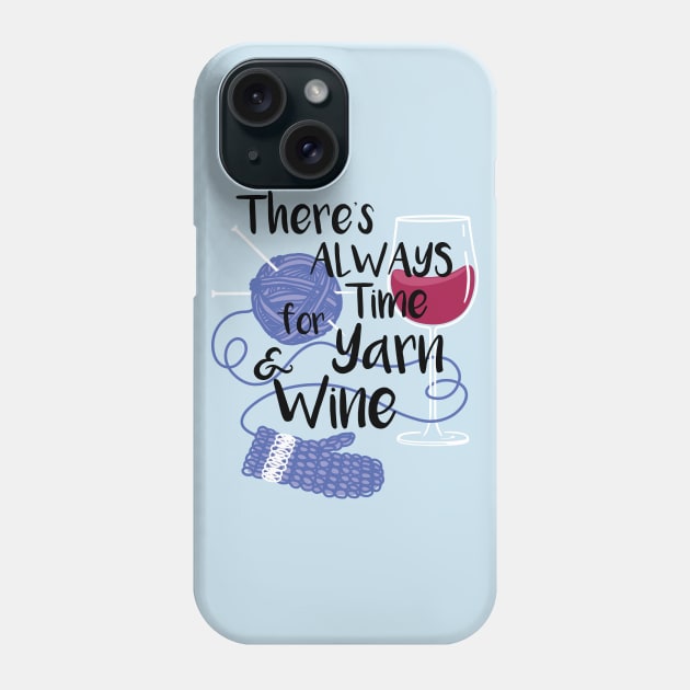 Yarn & Wine Time Phone Case by katiestack.art