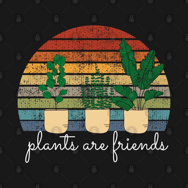 Plants Are Friends by maxdax