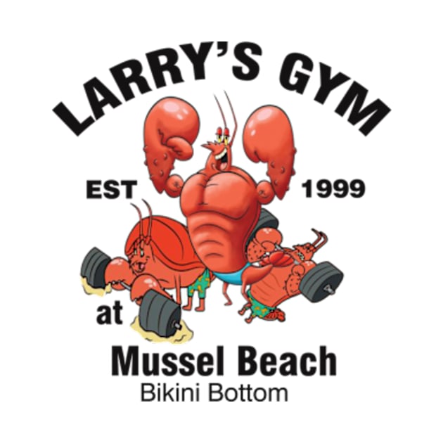 Larry's Gym At Mussel Beach Spongebob TShirt TeePublic