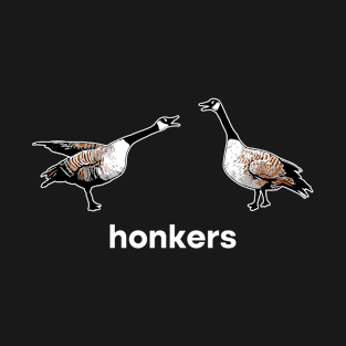 Honkers Geese Goose T-Shirt