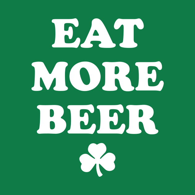 Eat More Beer by PodDesignShop