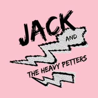 Jack and The Heavy Petters T-Shirt