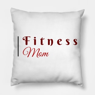 FITNESS Mom| Minimal Text Aesthetic Streetwear Unisex Design for Fitness/Athletes, Dad, Father, Grandfather, Granddad | Shirt, Hoodie, Coffee Mug, Mug, Apparel, Sticker, Gift, Pins, Totes, Magnets, Pillows Pillow