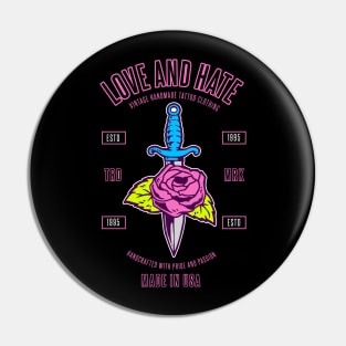 Love And Hate Pin