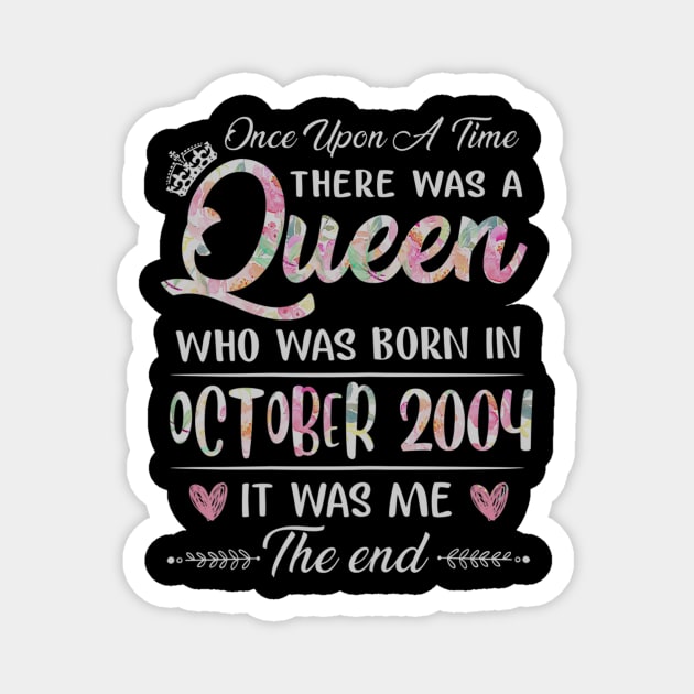 Girls 16th Birthday Queen October 2004 16 Years Old Magnet by daylightpombo3