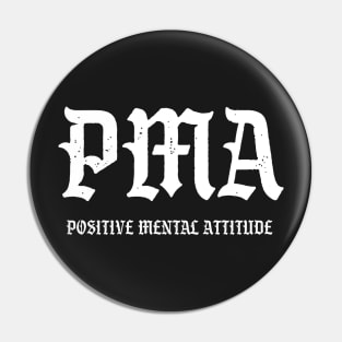 PMA Positive Mental Attitude Metal Hardcore Punk Pin