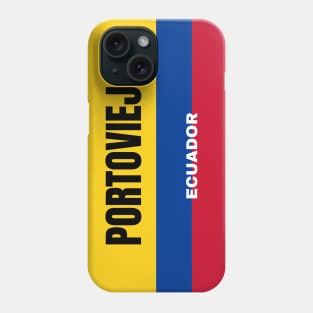 Portoviejo City in Ecuadorian Flag Colors Phone Case