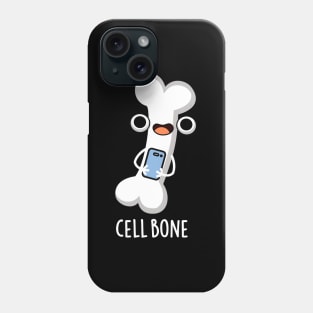 Cell Bone Funny Cell Phone Pun Phone Case