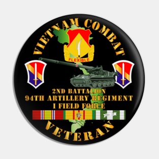 Vietnam Combat Vet - 2nd Bn 94th Artillery - I Field Force w M107 Pin