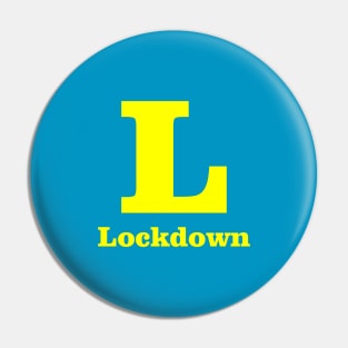 L For Lockdown Phonetic Alphabet in Pandemic Pin