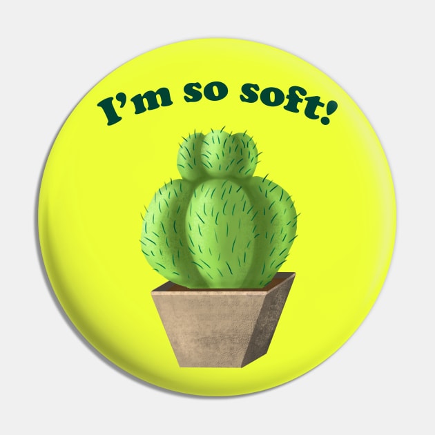 I'm so soft Pin by senkova