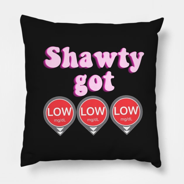 Shawty Got LOW LOW LOW - Pink Pillow by CatGirl101