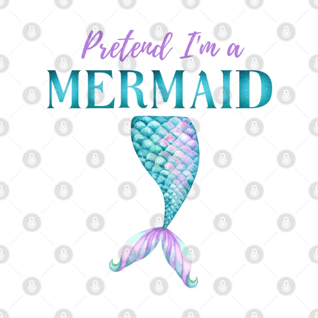 Pretend I'm A Mermaid Girly Aqua Purple Halloween Costume by Enriched by Art