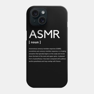 ASMR - Definition Phone Case