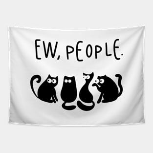 Ew people cats Tapestry