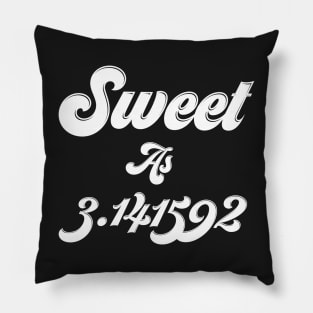 sweet as pi day funny Pillow