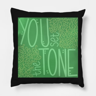 You Set The Tone Pillow