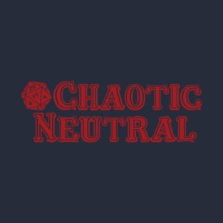 Chaotic Neutral T-Shirt