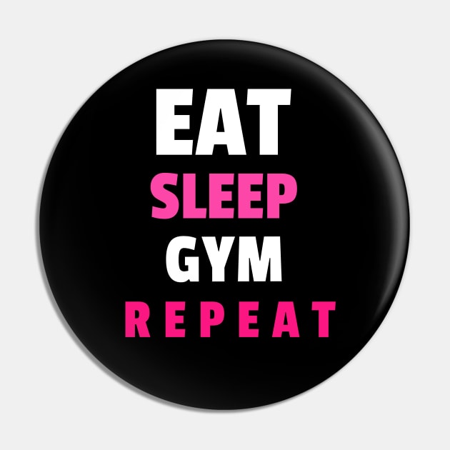 Eat sleep gym repeat Pin by BigtoFitmum27