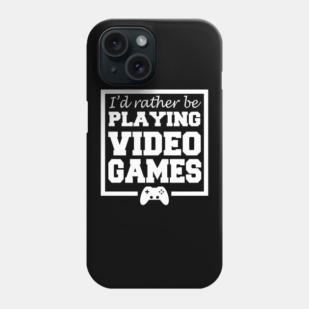 I'd rather be playing video games Phone Case by LunaMay