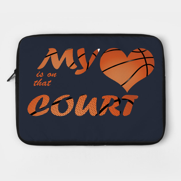 my heart is on that court mum,dad basketball fan