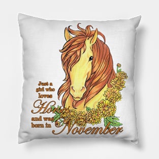 Girl Who Loves Horses Born in November Pillow