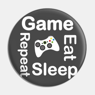 Eat Sleep Game Repeat Gaming Gamer New T-Shirt Gift Fathers Day Pin