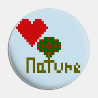 Love Nature Pixels Pin