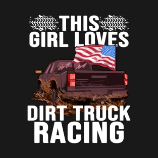 This Girl Loves Dirt Track Racing Racer Lover Funny Gifts T-Shirt