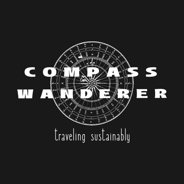 Compass Wanderer. Traveling Sustainably by Moxi On The Beam