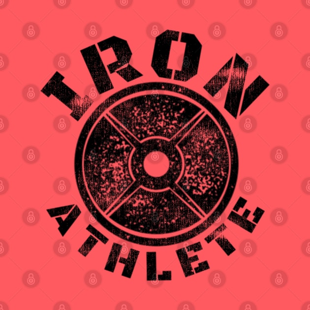 IRON ATHLETE by MuscleTeez