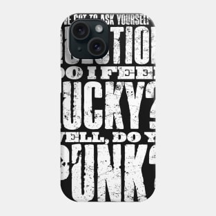 Feeling Lucky Punk? Phone Case