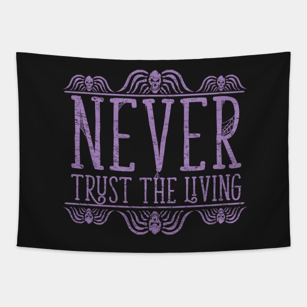 Never Trust - Burton Beetlejuice Quote T-shirt Tapestry by SilverBaX