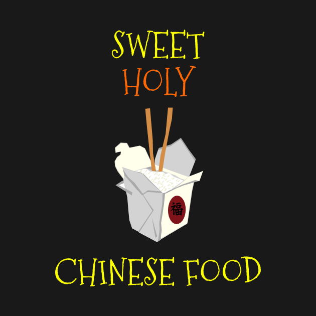 Sweet Holy Chinese Food by swagmaven