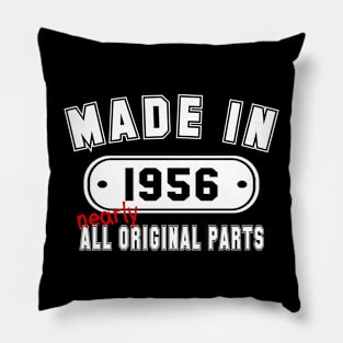 Made In 1956 Nearly All Original Parts Pillow