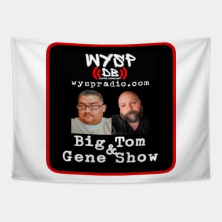 Big Tom & Gene Show Logo 2 Tapestry