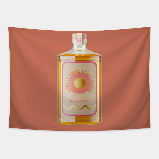 Does It Look Like I Care Whiskey Bottle Tapestry by OKObjects