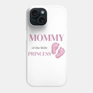 Mommy of a little girl Phone Case