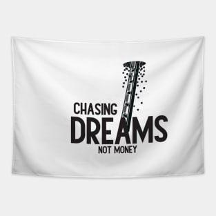 Chasing Dreams, Not Just Money: Inspirational Quotes Tapestry