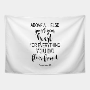 Proverbs 4 23 guard your heart Tapestry