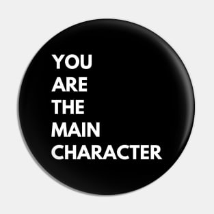 You Are The Main Character Filmmaker Lover Pin
